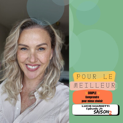 Episode Expert: Lucie "Couple: comprendre pour mieux choisir..." cover