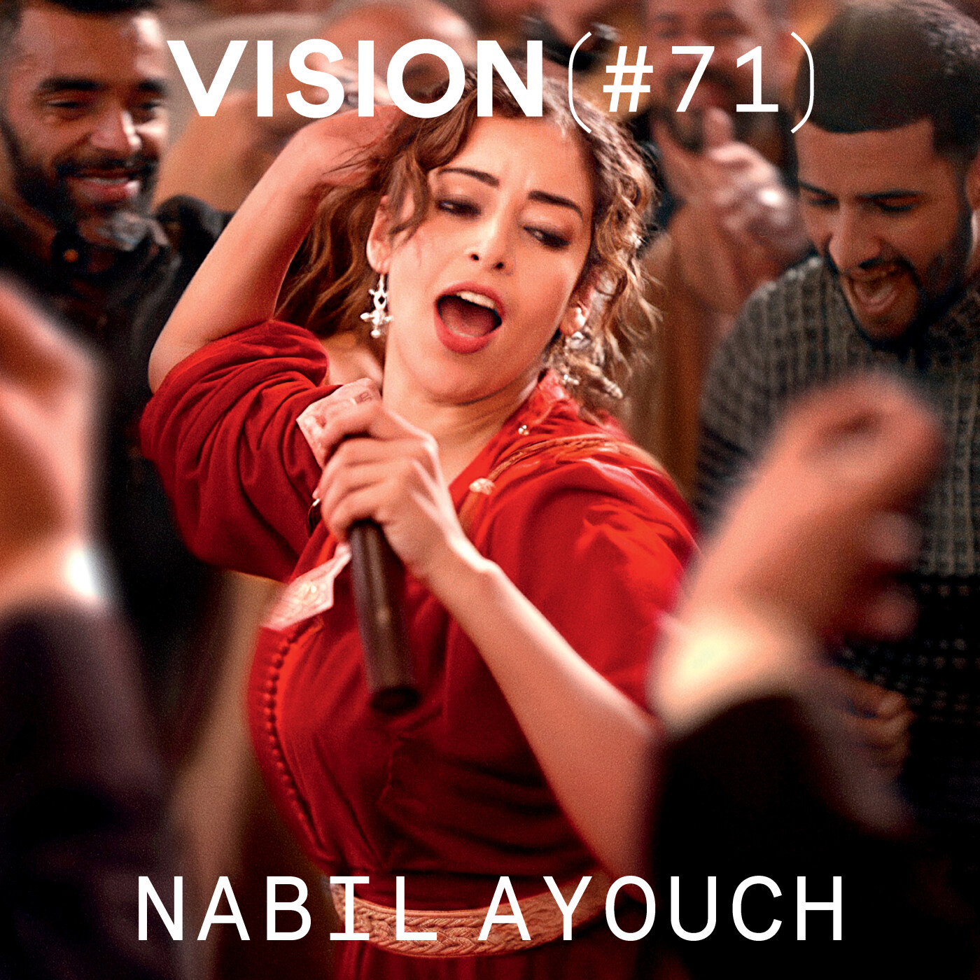 VISION #71 â NABIL AYOUCH | Un cinĂ©aste placĂ© au coeur de la fiction et du rĂ©el