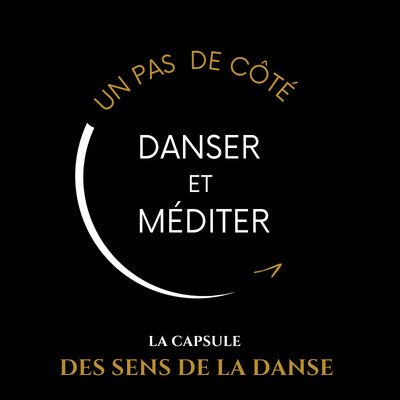 Un pas de côté — Danser et méditer, le même geste autrement cover