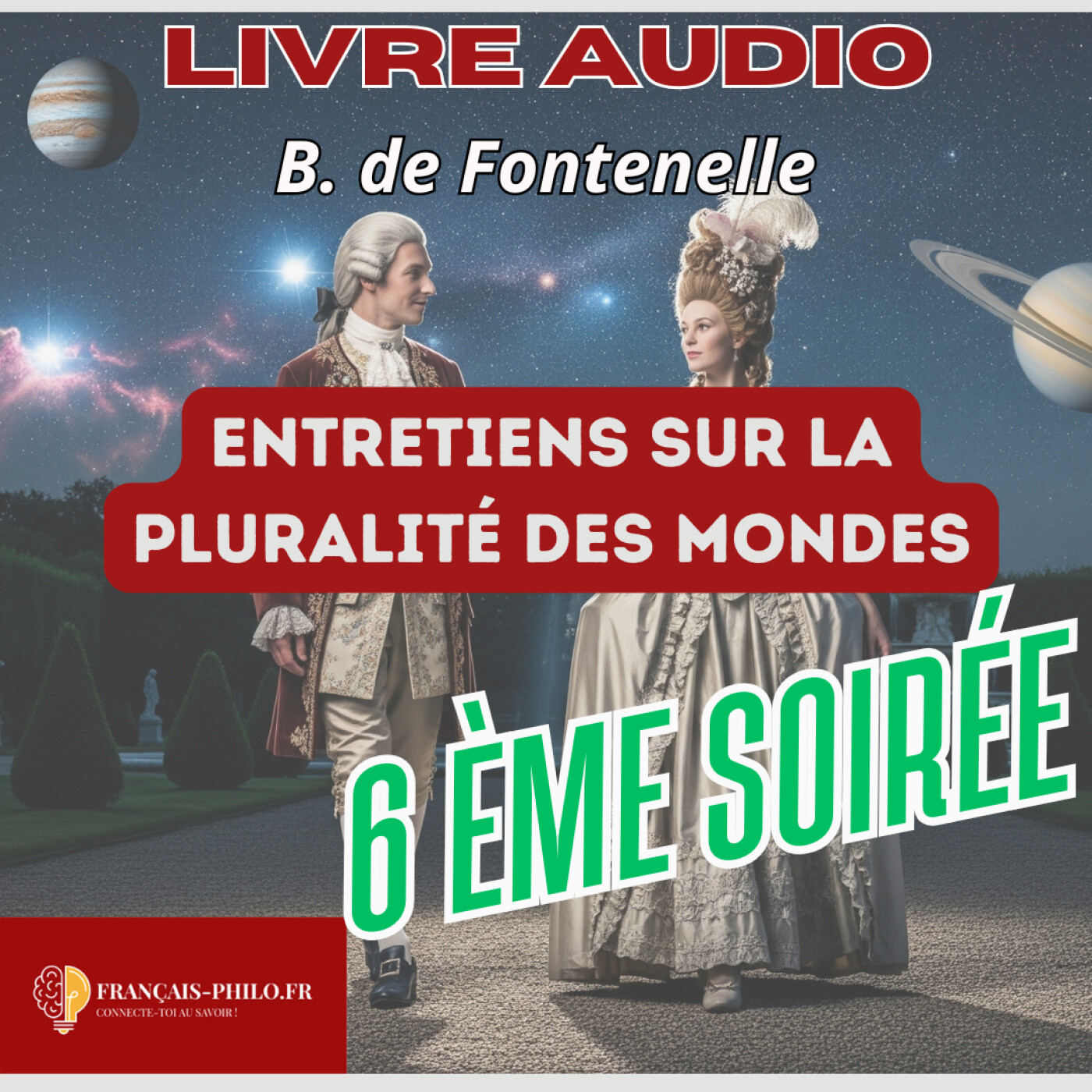 Fontenelle, Entretiens sur la pluralité des mondes, sixième soirée, livre audio Bac Français episode artwork