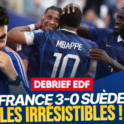 Le débrief du mondial : France 3-0 Suède, quel spectacle ! cover