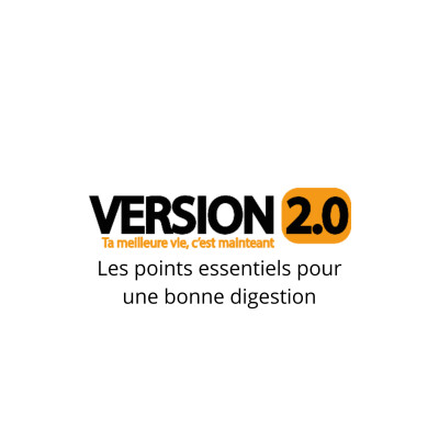 Les points essentiels pour une bonne digestion cover