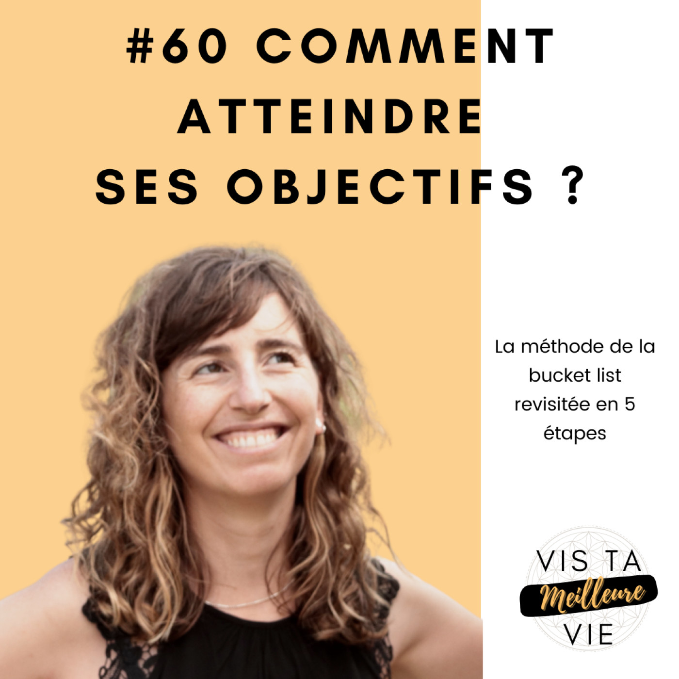 Vis ta MEILLEURE vie - les secrets de ton passage à l\'action pour vivre ta meilleure vie