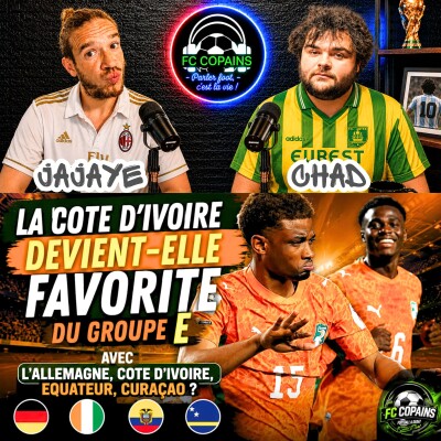 Débat Coupe du Monde 2026 - La Côte d'Ivoire devient-elle favorite du groupe E ? cover