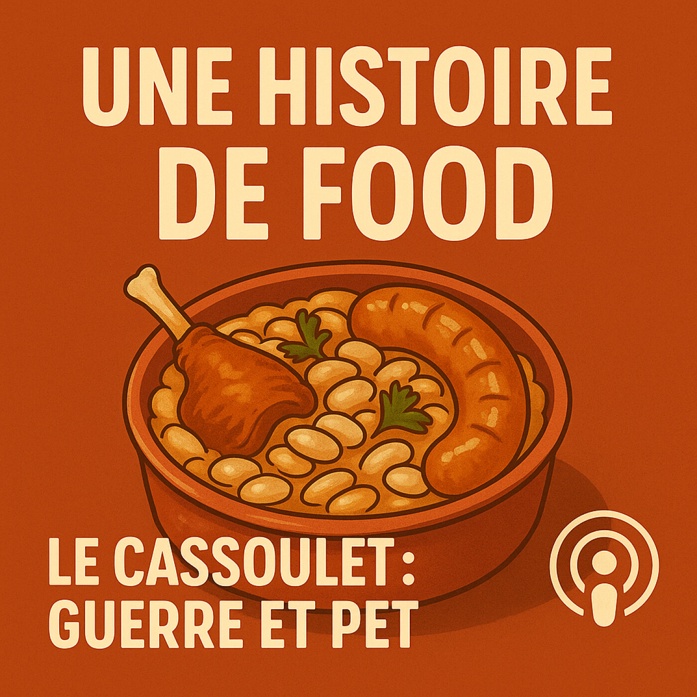 Le cassoulet : guerre et pet