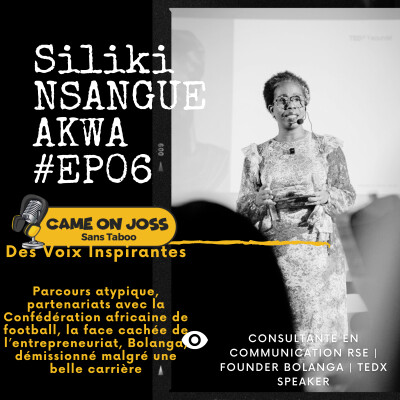 Ep06 - Siliki NSANGUE AKWA - Founder BOLANGA et Consultante Communication & RSE cover
