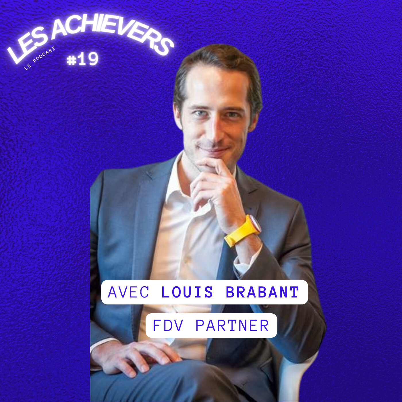 #19 - Louis Brabant (FDV Partner) - Booster la performance commerciale des acteurs du service BtoB episode artwork