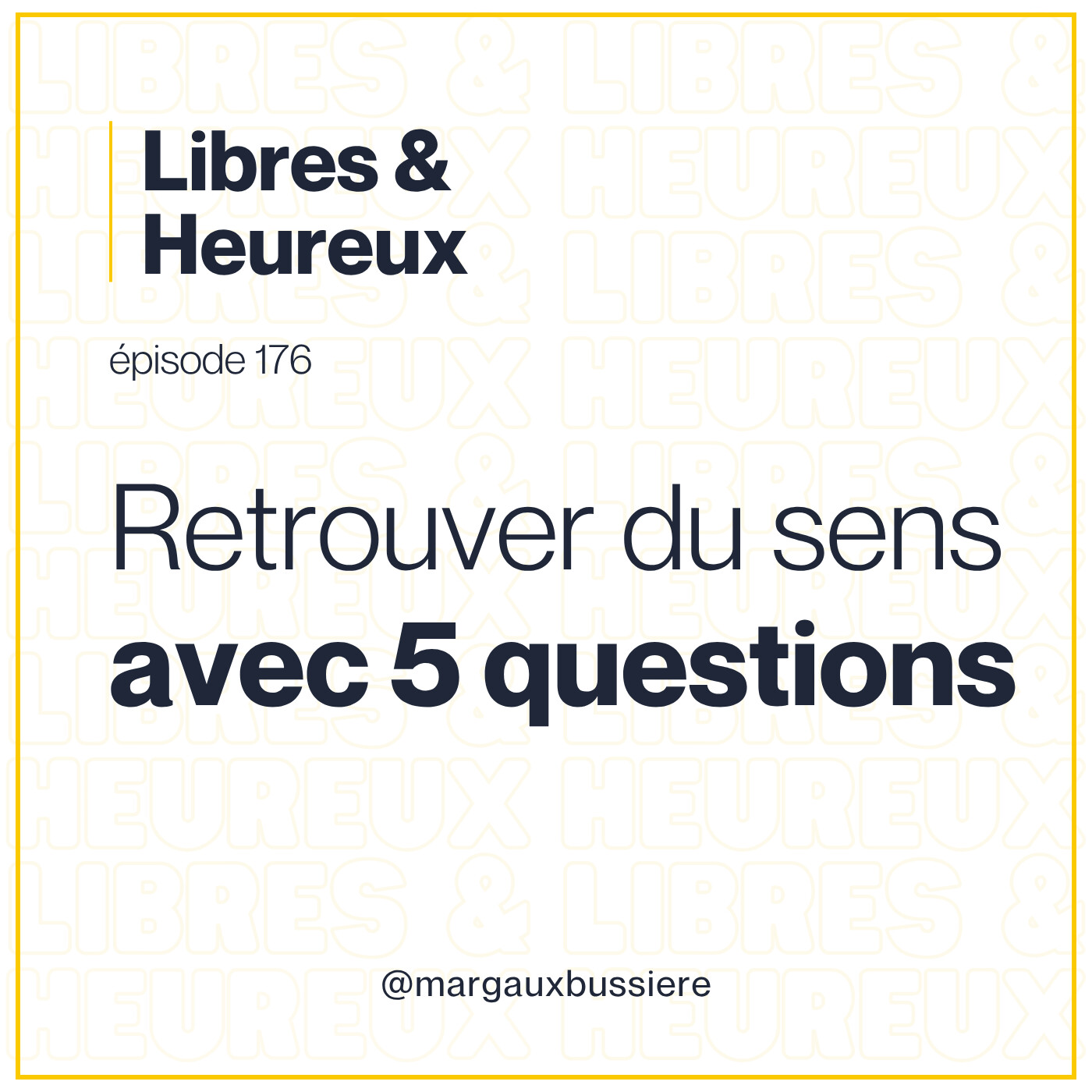 176 – 5 Questions pour retrouver du sens 💛 episode artwork