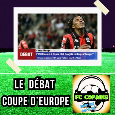 Débat Europa League- L'OGC Nice est-il le pire club français en coupe d'Europe❓🤔 cover