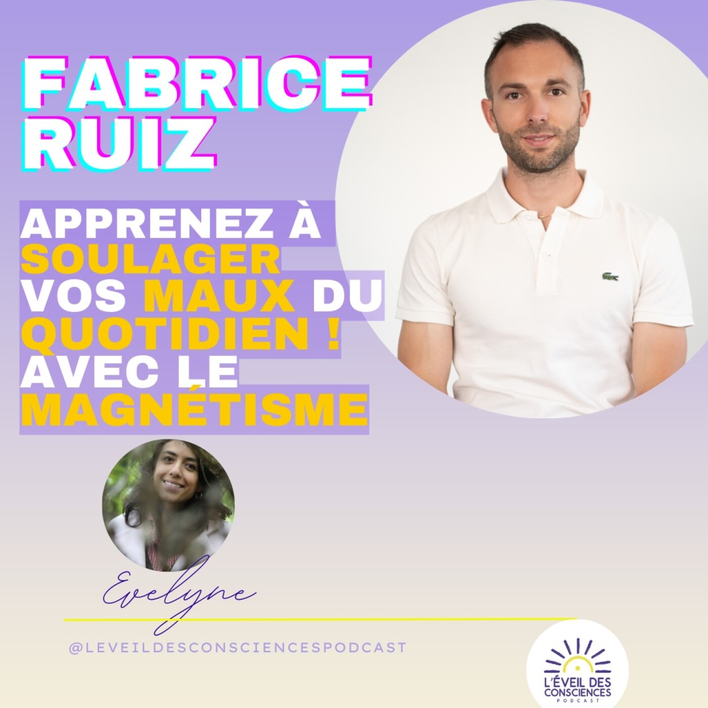 #168 Apprenez à soulager vos maux avec le magnétisme avec Fabrice Ruiz