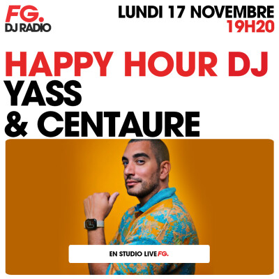HAPPY HOUR DJ : YASS & CENTAURE cover