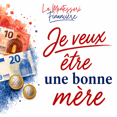 32. Je veux être une bonne mère [FINANCES ENFANT ARGENT ] cover