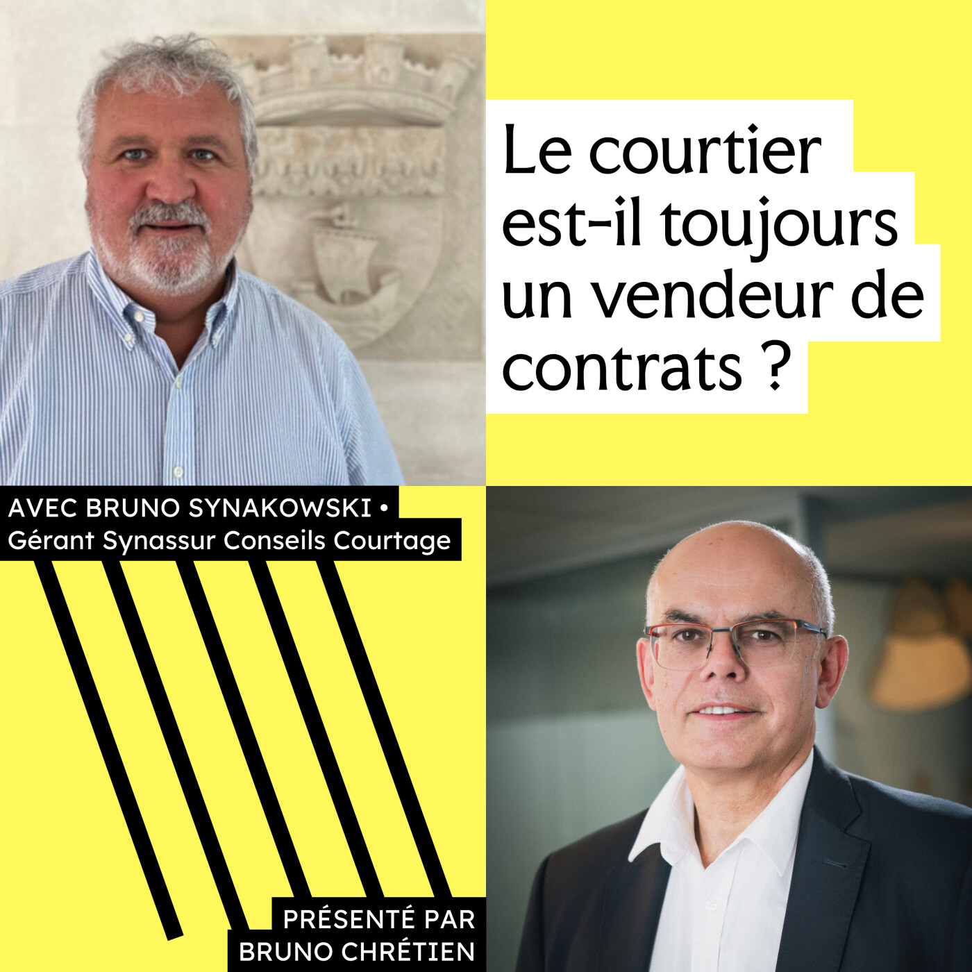#3 - Le courtier est-il toujours un vendeur de contrats ? (avec Bruno Synakoswki, fondateur de Synassur Conseils et Courtage) episode artwork