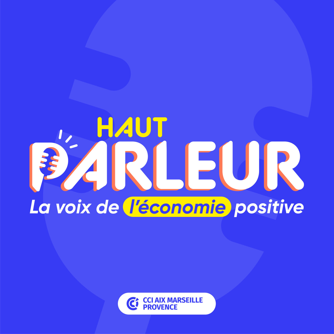 Haut-Parleur, la voix de l’économie positive
