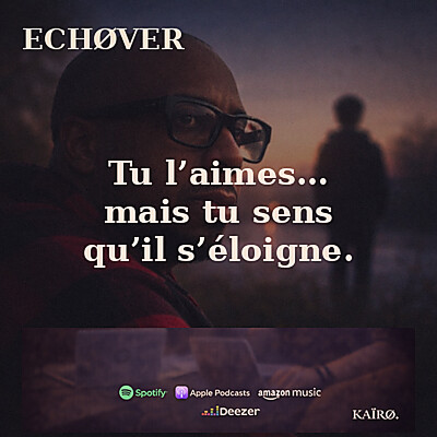 Ep:4 tu l'aimes mais tu sens qu'il s'éloigne.Echover cover