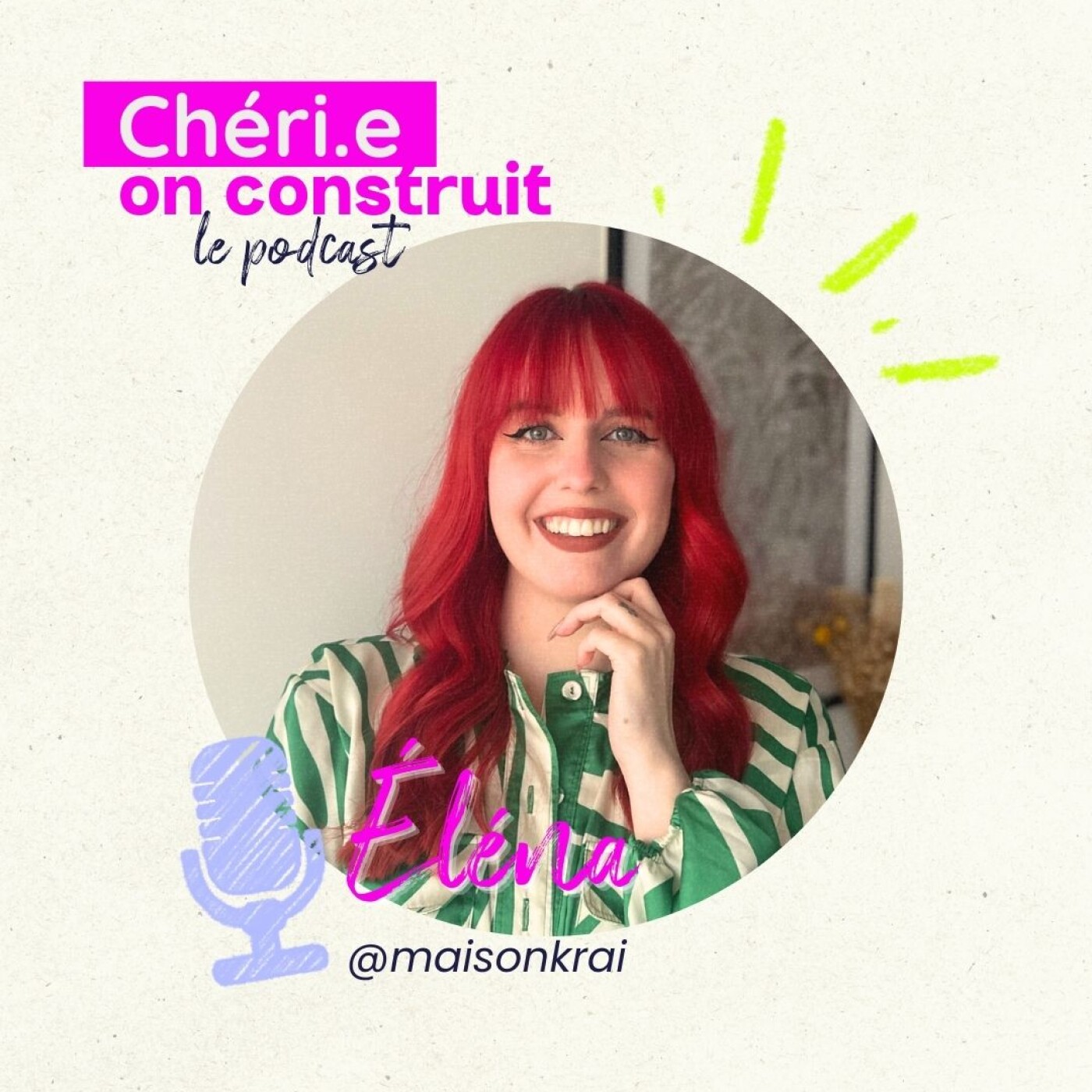 Chéri, On Construit