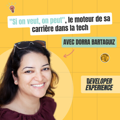 Dorra : "Si on veut, on peut", le moteur de sa carrière dans la tech cover