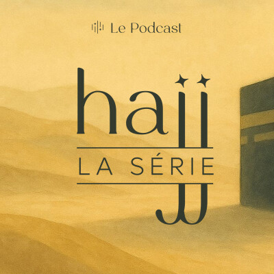 #4 - Le dernier Pilier : Le plus grand jour auprès d’ALLAH [Dhul Hijjah Séries] cover