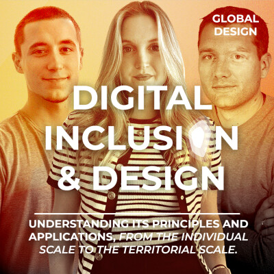 DIGITAL INCLUSIVITY & DESIGN, Understanding its principles and applications, from the individual scale to the territorial scale. cover