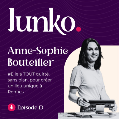 #13 [ITW] - Anne-Sophie Bouteiller : Elle a quitté un job de rêve…pour écouter sa petite voix intérieure. cover