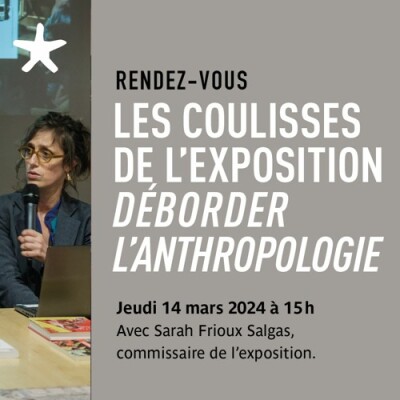 Les rendez-vous du salon de lecture - Les coulisses de l'exposition "Déborder l'anthropologie" cover