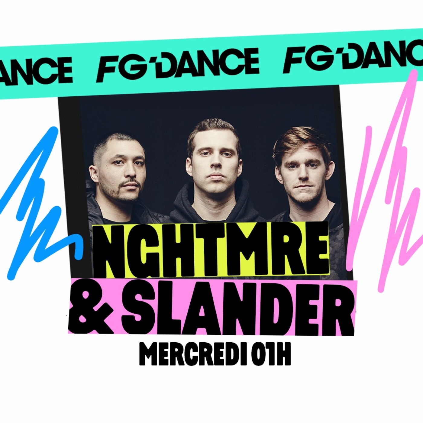 FG MIX DANCE : NGHTMRE & SLANDER