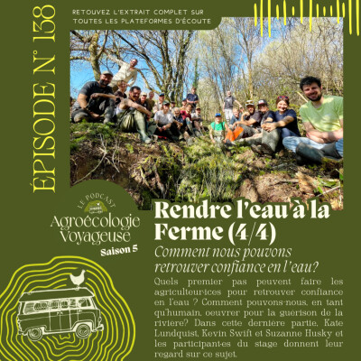 #138 Rendre l’eau à la Ferme (4/4) 💦👨🏼‍🌾 Partie 4 : Retrouver confiance en l'eau cover