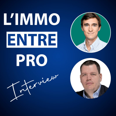 Le mandataire immobilier est-il si différent ? avec Martin Pavanello⎮E011 cover