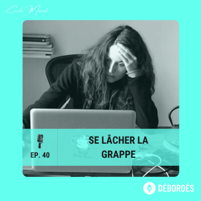 40. Se lâcher la grappe | Question #38 cover