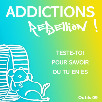 Addictions Rébellion ! Outil : évalue ton degré d'addiction cover