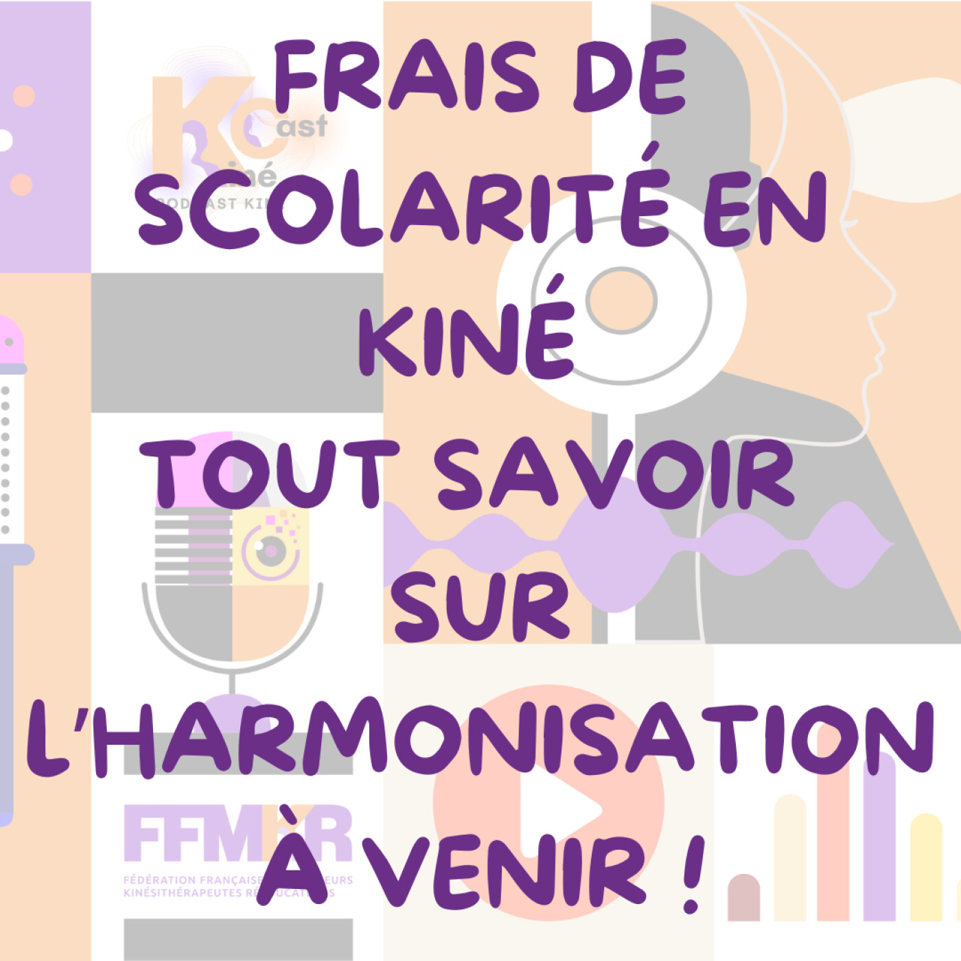 KINECAST, Podcast Kiné