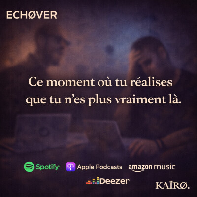 Ep:3 quand l'intérieur ne suit plus l'extérieur.Echover cover