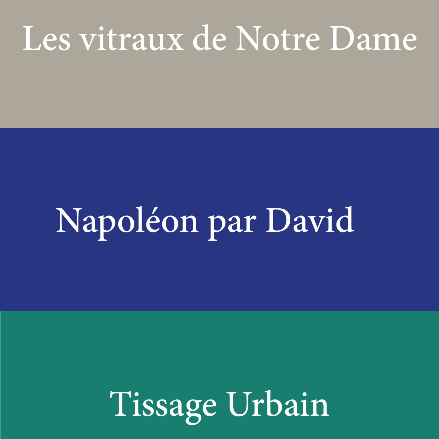Épisode 2 - Les vitraux de Notre Dame de Paris, Napoléon par Jacques-Louis David, Tissage Urbain à Lyon