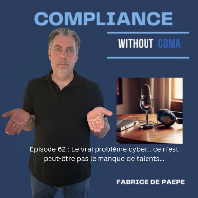 Épisode 62 : Le vrai problème cyber… ce n’est peut-être pas le manque de talents… cover