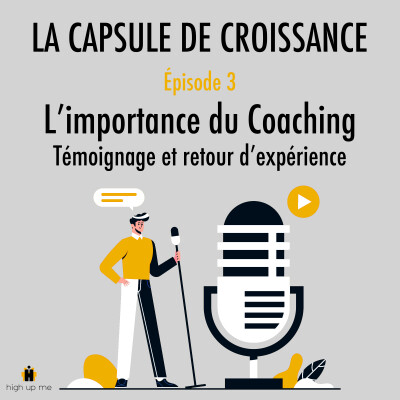 E3 - L'importance du coaching - Témoignage et retour d'expérience avec notre invité surprise cover