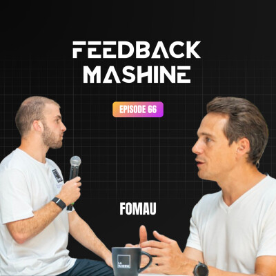 Feedback Mashine #1 – FOMAU : organiser ses événements entre potes cover