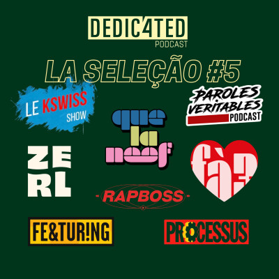 Seleção #5 – Podcasts hip-hop & culture que j’écoute vraiment (Driver, Neefa, Zack Nani) cover