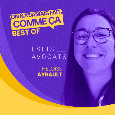 BEST OF - Le droit du travail a changé... et beaucoup de RH ne le savent pas - Héloise Ayrault - Eseïs Avocats cover