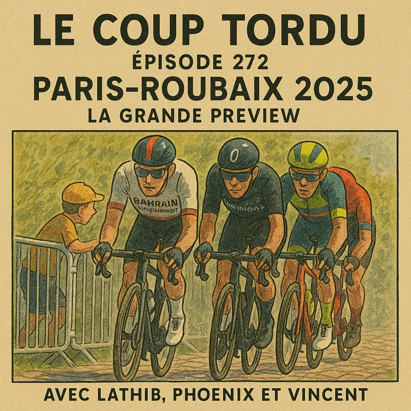 COUP TORDU - EPISODE 272 : PARIS ROUBAIX 2025 ! LA GRANDE PREVIEW episode artwork