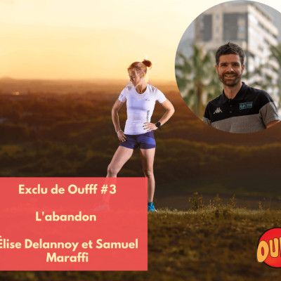 Extrait exclu de Oufff #3 - Ne plus jamais abandonner sur un ultra-trail cover