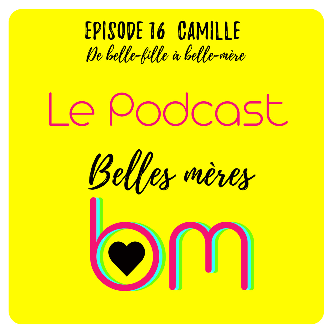 Episode 16 : Camille