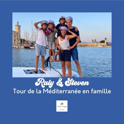 Tour de la Méditerranée en catamaran sans savoir naviguer – Le voyage en famille de Raly et Steven cover