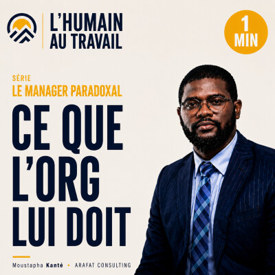 Ce que l'Organisation lui Doit - Le Manager Paradoxal #04 cover