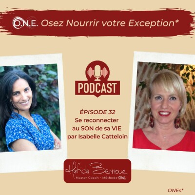 #32 - Isabelle Catteloin - "Se reconnecter au SON de sa Vie" cover