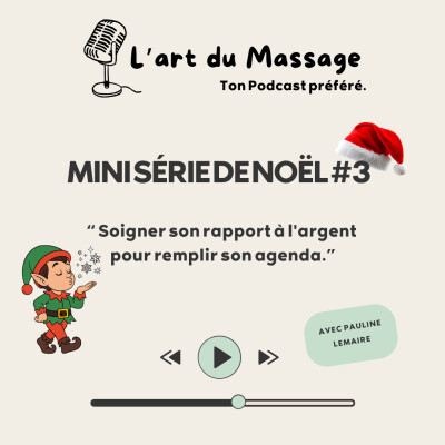 Mini Série de Noël #3 - Soigner son rapport à l'argent pour remplir son agenda. cover