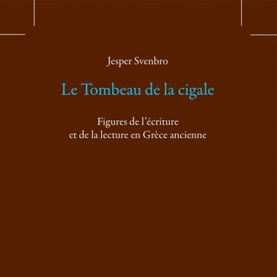 Jesper Svenbro - Le Tombeau de la cigale cover
