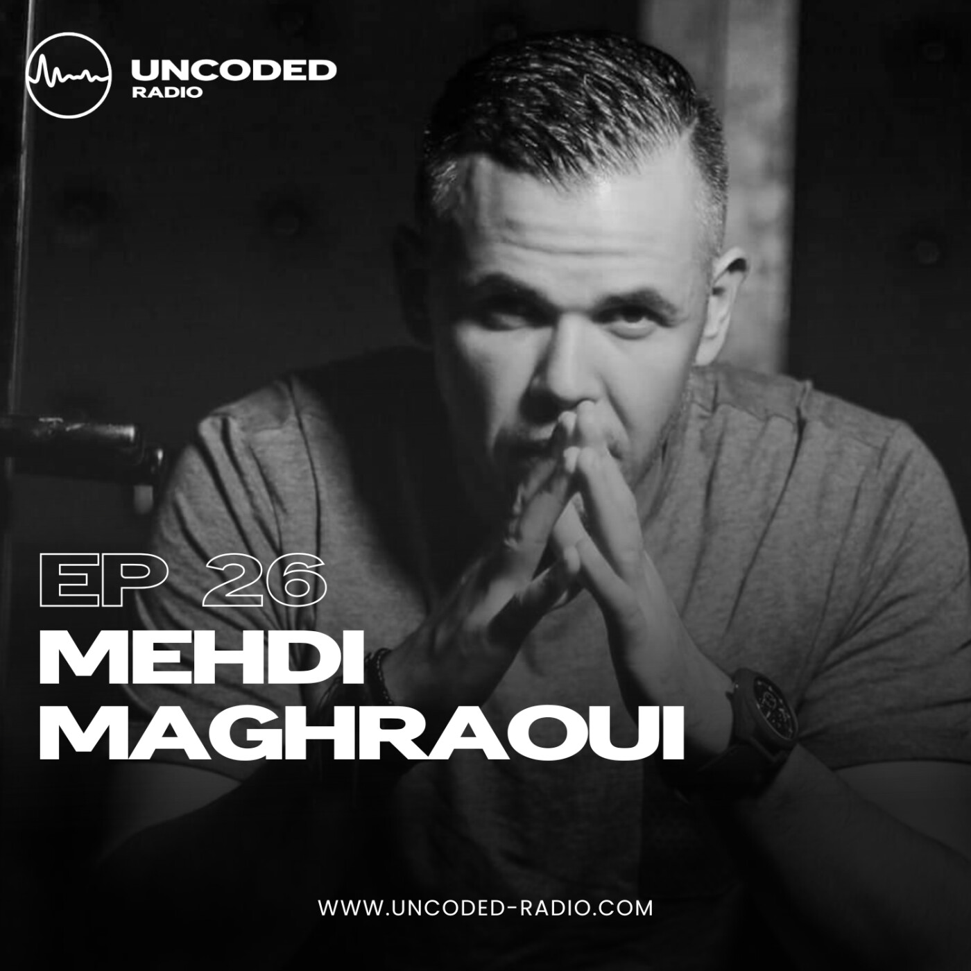 EP26 — Uncoded Radio presents Switch Code: Mix Techno — Mehdi Maghraoui [Melodic Techno] episode artwork