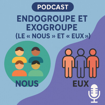 Le "Nous" et le "Eux" ...Endogroupe et Exogroupe ! cover