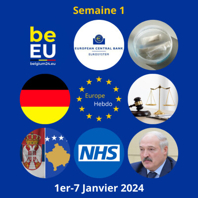 2024 - Semaine 1 - Présidence belge, débat environnementaux en Allemagne et la fin du différend serbo-kosovar cover