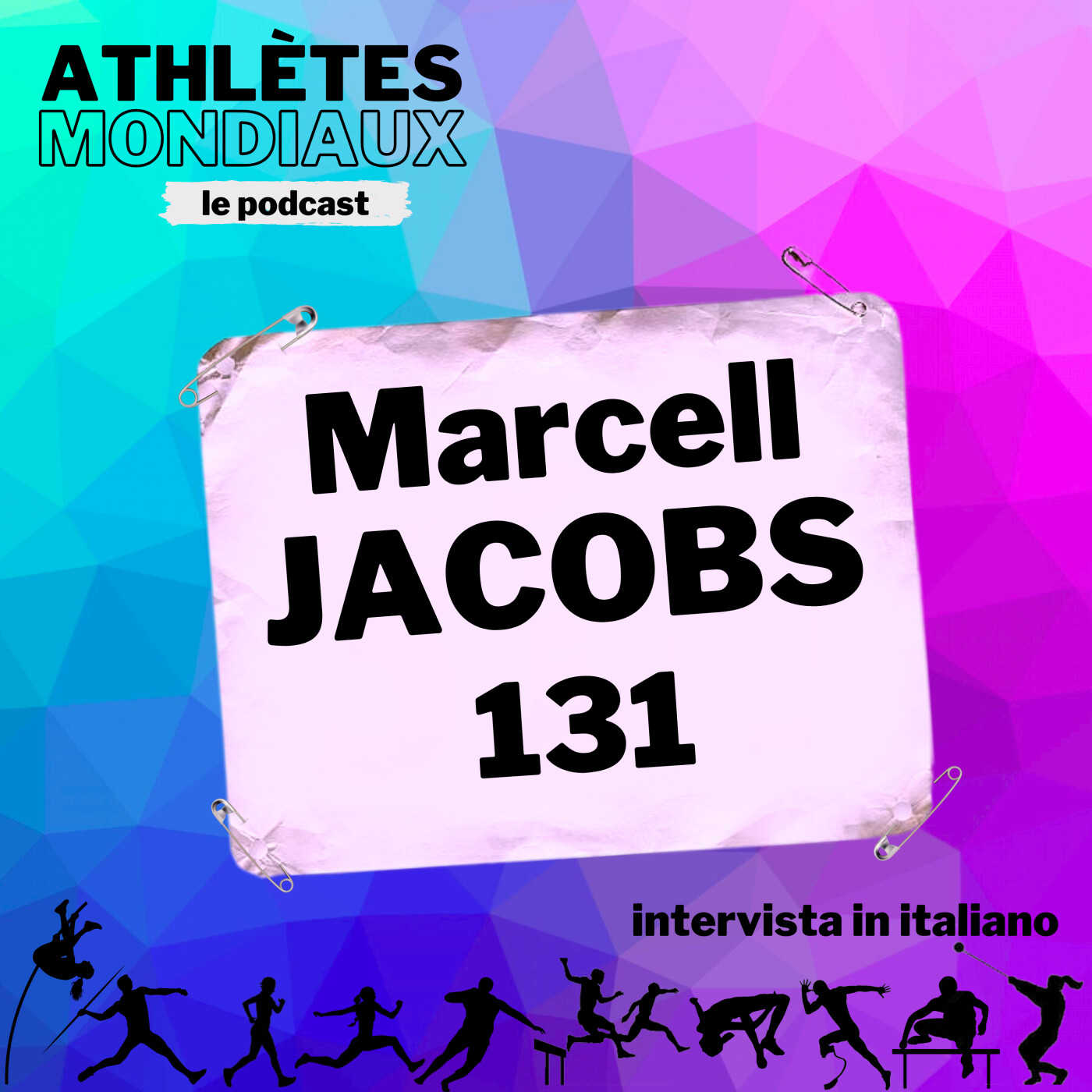 #131 Marcell Jacobs [IT] - "Avevo paura di diventare campione olimpico"